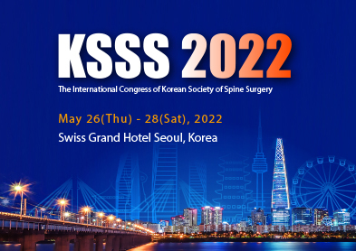 KSSS 2022 The International Congress of Korean Society of Spine Surgery. May 26(Thu) - 28(Say), 2022. Swiss Grand Hotel, Korea.